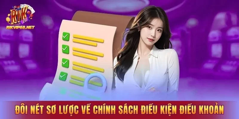 Đôi nét sơ lược về chính sách điều kiện điều khoản