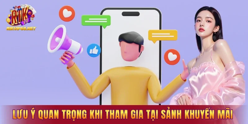 Lưu ý quan trọng khi tham gia tại sảnh khuyến mãi