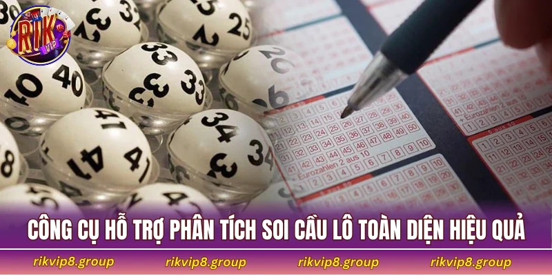 Những công cụ hỗ trợ phân tích soi cầu lô toàn diện hiệu quả